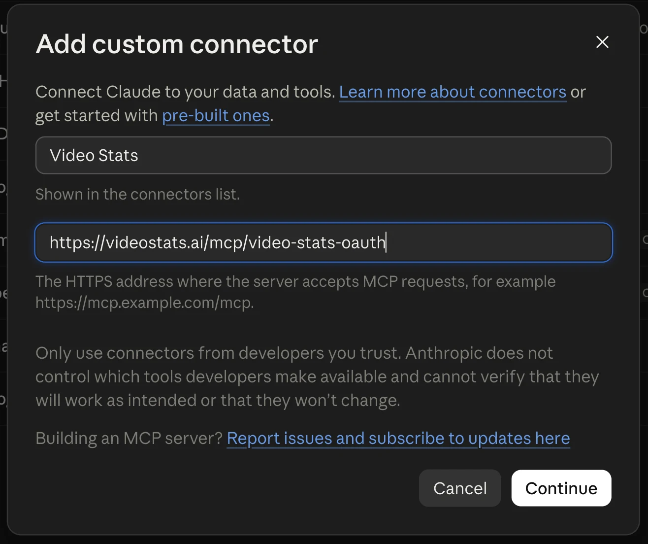 Claude's "Add custom connector" dialog filled in: Name "Video Stats" and the URL https://videostats.ai/mcp/video-stats-oauth, with Cancel and Continue buttons