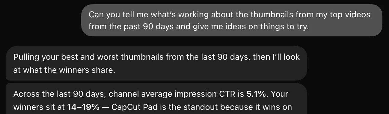 Asking Grok Bot "Can you tell me what's working about the thumbnails from my top videos from the past 90 days and give me ideas on things to try", and its reply: channel average impression CTR is 5.1% and the winners sit at 14 to 19%, with CapCut Pad the standout