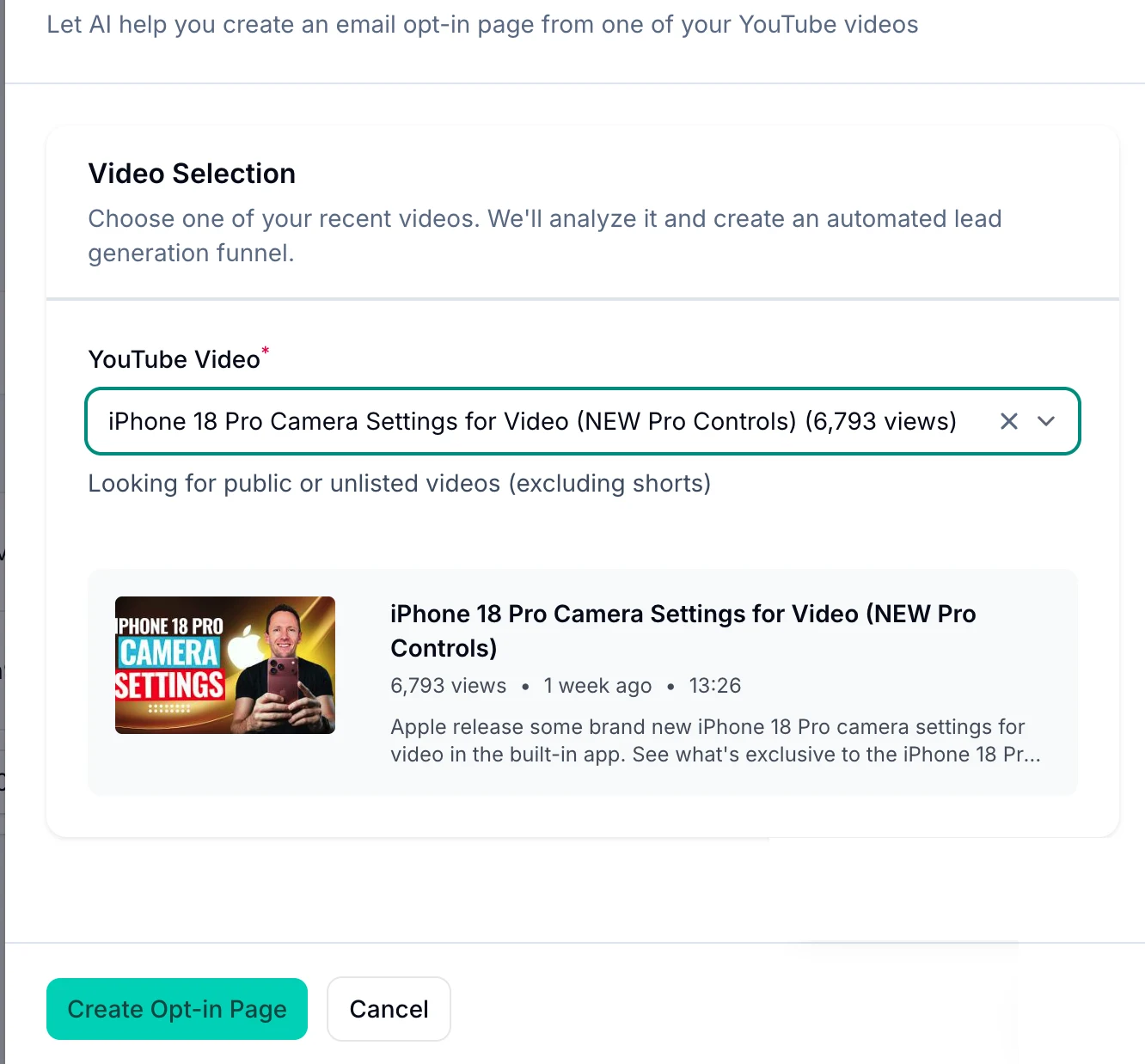 The Video Stats AI Opt-in Page Wizard: "Let AI help you create an email opt-in page from one of your YouTube videos", with the video "iPhone 18 Pro Camera Settings for Video (NEW Pro Controls)" selected and a Create Opt-in Page button
