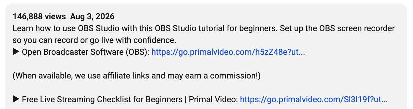 The OBS tutorial's description: a one-line summary, the link to Open Broadcaster Software, an affiliate disclosure, then "Free Live Streaming Checklist for Beginners | Primal Video" with its link